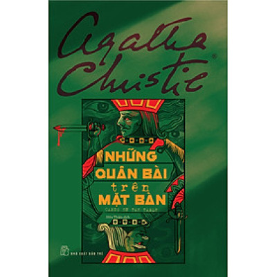 NHỮNG QUÂN BÀI TRÊN MẶT BÀN - Agatha Christie - NXB Trẻ