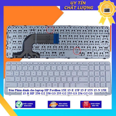 Bàn Phím dùng cho laptop HP Pavilion 15E 15-E 15F 15-F 15N 15-N 15R 15-R HP 250 G2 250 G3 255 G2 255 G3 256 G2 G3 - MÀU TRẮNG - CÓ KHUNG - Hàng Nhập Khẩu New Seal