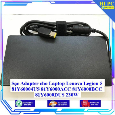Sạc Adapter cho Laptop Lenovo Legion 5 81Y60004US 81Y6000ACC 81Y6000BCC 81Y6000DUS 230W - Kèm Dây nguồn - Hàng Nhập Khẩu