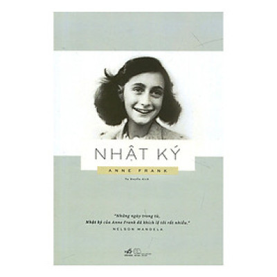 Một trong những tác phẩm hay nhất của thế kỷ 20: Nhật ký Anne Frank