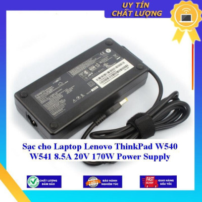 Sạc cho Laptop Lenovo ThinkPad W540 W541 8.5A 20V 170W Power Supply - Hàng Nhập Khẩu New Seal