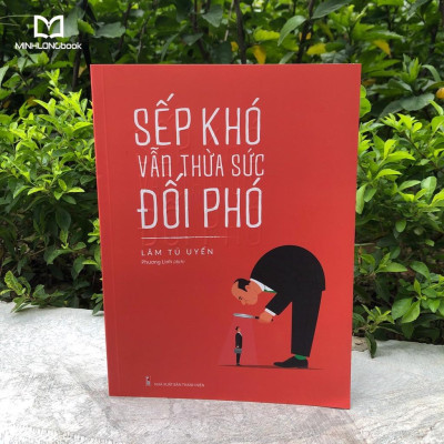 Sách : Sếp Khó Vẫn Thừa Sức Đối Phó - TSKN