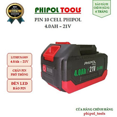 Pin 10 cell dung lượng 1500mAh PHIPOL TOOLS 4.0Ah/21V LI-ION có đèn báo hiển thị dung lượng - Hàng Chính Hãng