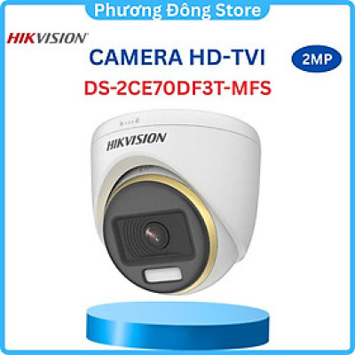 CAMERA HD-TVI Dome ColorVu HIKVISION DS-2CE70DF3T-MF 1080P Vỏ Sắt Hình Ảnh Màu - Hàng chính hãng