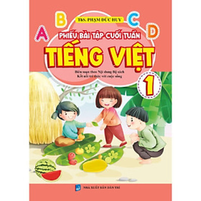 Sách Màu - Phiếu Bài Tập Cuối Tuần Tiếng Việt Lớp 1 - Biên Soạn Theo Chương Trình Mới - Khang Việt Book