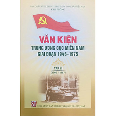 Văn kiện Trung ương Cục miền Nam giai đoạn 1946 – 1975, tập 11 (1966 - 1967)