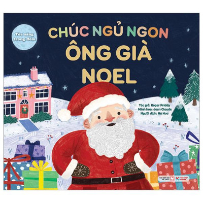 Tỏa Sáng Trong Đêm - Chúc Ngủ Ngon Ông Già Noel - Bìa Cứng