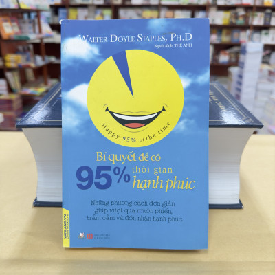 Bí Quyết Để Có 95% Thời Gian Hạnh Phúc