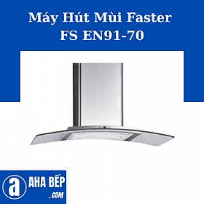 Máy Hút Mùi Faster FS EN91-70. Hàng Chính Hãng
