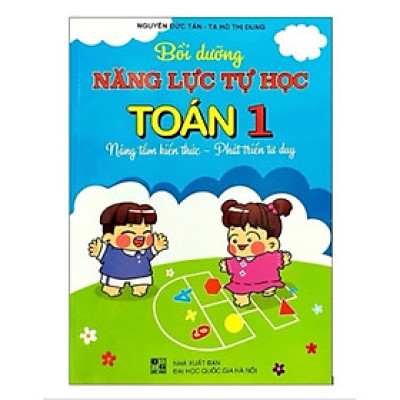 ￼Sách - Bồi Dưỡng Năng Lực Tự Học Toán1 ( Nâng Tầm Tri Thức - Phát Triển Tư Duy )