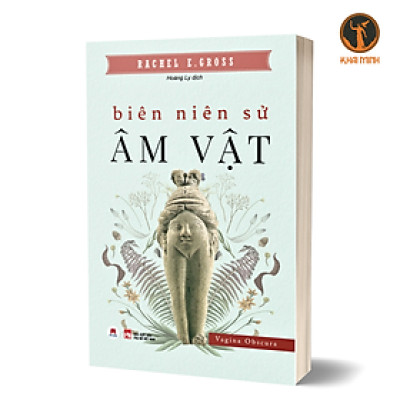 Biên Niên Sử Âm Vật - Rachel E. Gross - Hoàng Ly dịch - (bìa mềm)