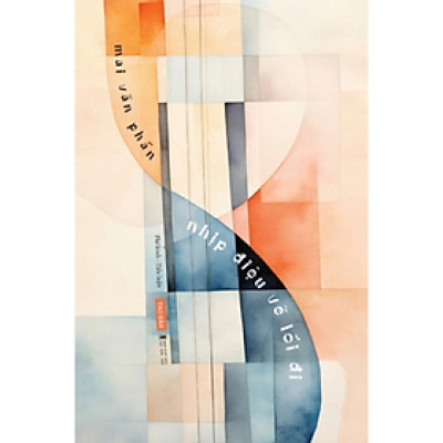 Sách - Nhịp điệu vẽ lối đi - Mai Văn Phấn - NXB Hội Nhà Văn - Tao Đàn