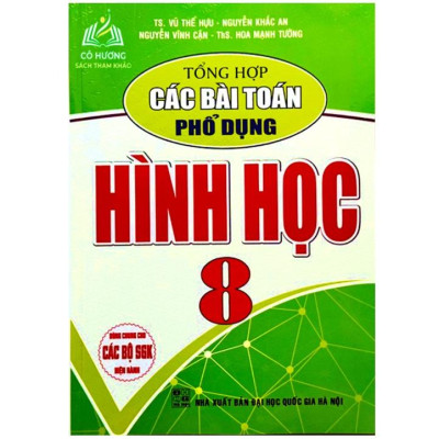 Sách - Combo Tổng Hợp Các Bài Toán Phổ Dụng 8 (Đại số + Hình học)HA-MK