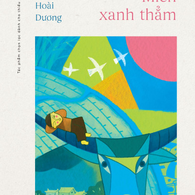 Sách - Tủ Sách Vàng - Tác Phẩm Chọn Lọc Dành Cho Thiếu Nhi - Miền Xanh Thẳm (Tái Bản 2024)