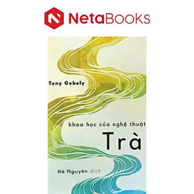 Khoa Học Của Nghệ Thuật Trà