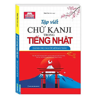 Sách - Tập viết chữ KANJI trong tiếng Nhật dành cho người mới bắt đầu