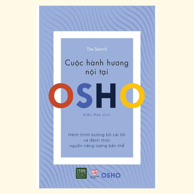 Combo 5Q Sách Osho _ Đừng Để Chân Lí Của Ai Đó Trở Thành Triết Lí Của Bạn _ 1980 Books : Giác Ngộ + Chính Trực + Cuộc Hành Hương Nội Tại + Tự Tôn + Tâm Trí Tỉnh Thức