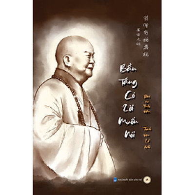 Bần tăng có lời muốn nói