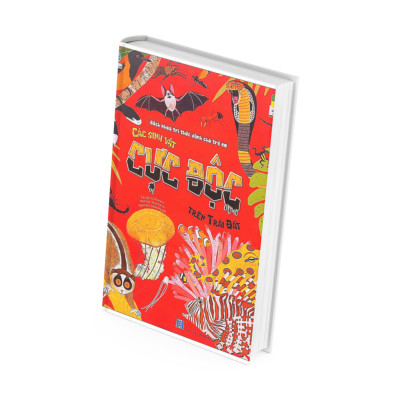 Bách Khoa Tri Thức Dành Cho Trẻ Em - Các Sinh Vật Cực Độc Trên Trái Đất - Ico Romero