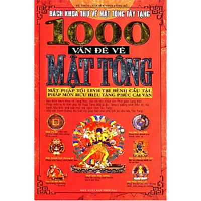 1000 Vấn Đề Về Mật Tông - Nhiều tác giả - Nhà Xuất Bản Thời Đại - minh lâm