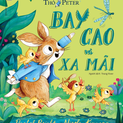Sách - Thế Giới Của Thỏ Peter - Bay Cao Và Xa Mãi