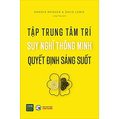 Tập trung tâm trí, suy nghĩ thông minh, quyết định sáng suốt - Bản Quyền