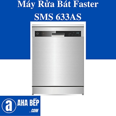 Máy Rửa Bát Faster SMS 633AS. Hàng Chính Hãng