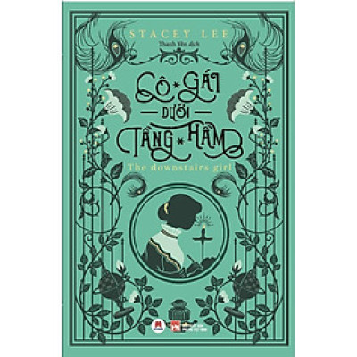 Sách - Cô Gái Dưới Tầng Hầm - Stacey Lee - Huy Hoàng Bookstore