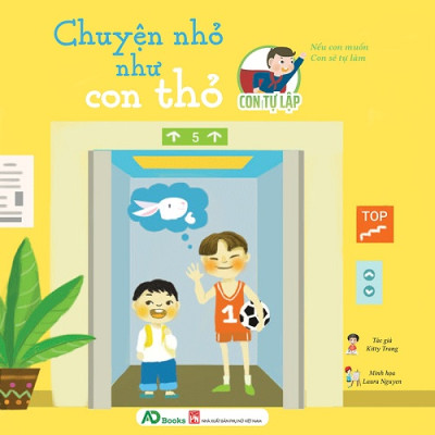 Bộ Sách Con Tự Lập - Nếu Con Muốn Con Sẽ Tự Làm (Bộ 05 cuốn)