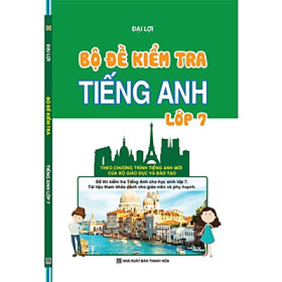 Sách - Bộ Đề Kiểm Tra Tiếng Anh Lớp 7 - Khang Việt Book