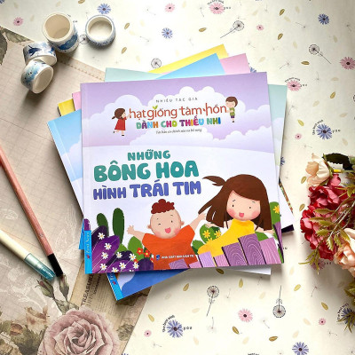 Sách - Truyện Thiếu Nhi Hạt Giống Tâm Hồn - Những Bông Hoa Hình Trái Tim