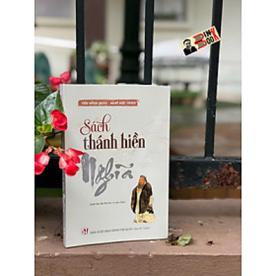 (Sách thánh hiền) – NGHĨA – Tiêu Hồng Quân - Nghê Diệc Trinh – NXB Chính trị quốc gia sự thật 