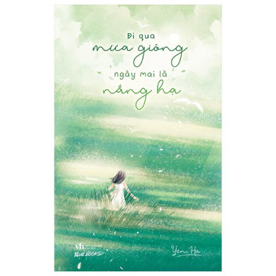 Sách - Đi Qua Mưa Giông Ngày Mai Là Nắng Hạ