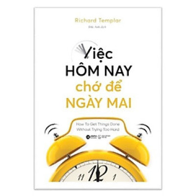 Sách - Việc hôm nay chớ để ngày mai