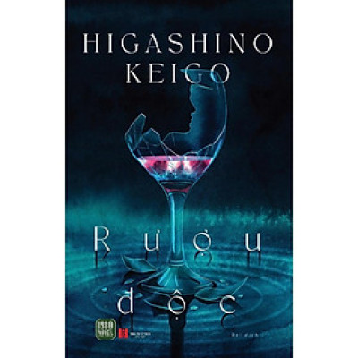 Rượu Độc (Higashino Keigo)