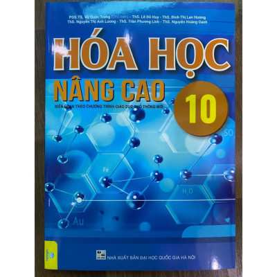 Sách - Hóa Học Nâng Cao Lớp 10 ( Biên Soạn Theo GDPT Mới )