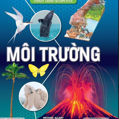 Hành Trình Khám Phá - Môi Trường - Bìa Cứng