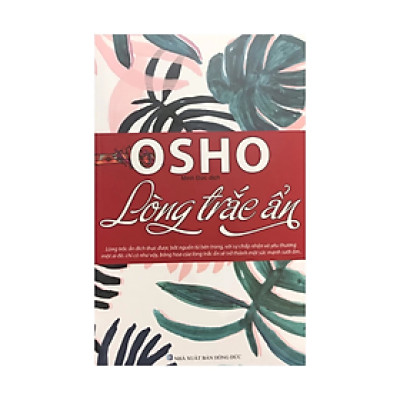 Osho - Lòng Trắc Ẩn -  Osho - NXB Hồng Đức - Minh Lâm 