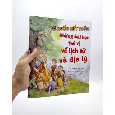 Sách - Tớ Muốn Biết Tuốt - Những Bài Học Thú Vị Về Lịch Sử và Địa Lý - NXB Phụ Nữ