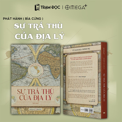 Trạm Đọc Official | Sự Trả Thù Của Địa Lý (Bìa Cứng)