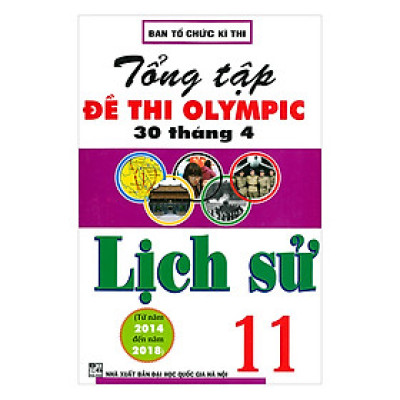 Tổng Tập Đề Thi Olympic 30 Tháng 4 Lịch Sử 11