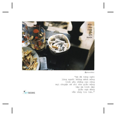 Sách Lúc Nào Cũng Là Quá Muộn - Bản Quyền