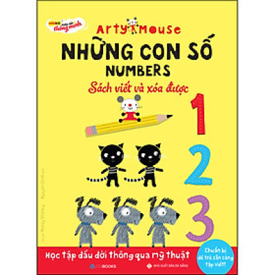 Arty Mouse - Những Con Số (Sách Viết Và Xóa Được)(Học Tập Đầu Đời Thông Qua Mỹ Thuật)