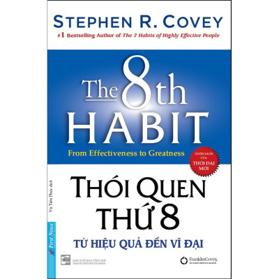 Combo Thói quen thứ 8 + Lựa chọn tối ưu thứ 3 + Niềm tin thông minh - FirstNews