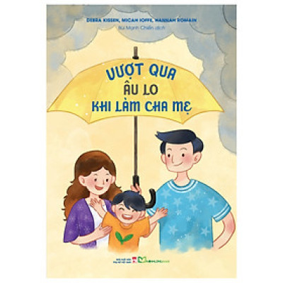 Vượt Qua Âu Lo Khi Làm Cha Mẹ