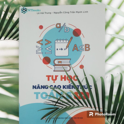 Combo 2 cuốn Sách Tự Học Nâng Cao Kiến Thức Toán 6 Tập 1 + Tập 2 - Theo Bộ sách kết nối tri thức