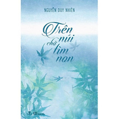Trên Núi Chớ Tìm Non
