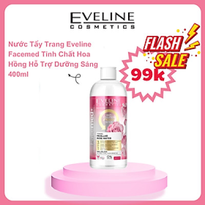 [Chỉ 99k] Nước tẩy trang tinh chất hoa hồng EVELINE FACEMED+ 400ml