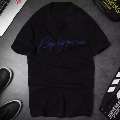 Áo Thun Nữ In Better Late Than Never