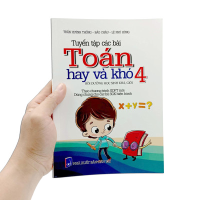Tuyển Tập Các Bài Toán Hay Và Khó 4 (Theo Chương Trình Giáo Dục Phổ Thông Mới)
